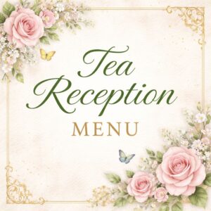 Tea Reception Menu (Choice of 6 items + 1 beverage)